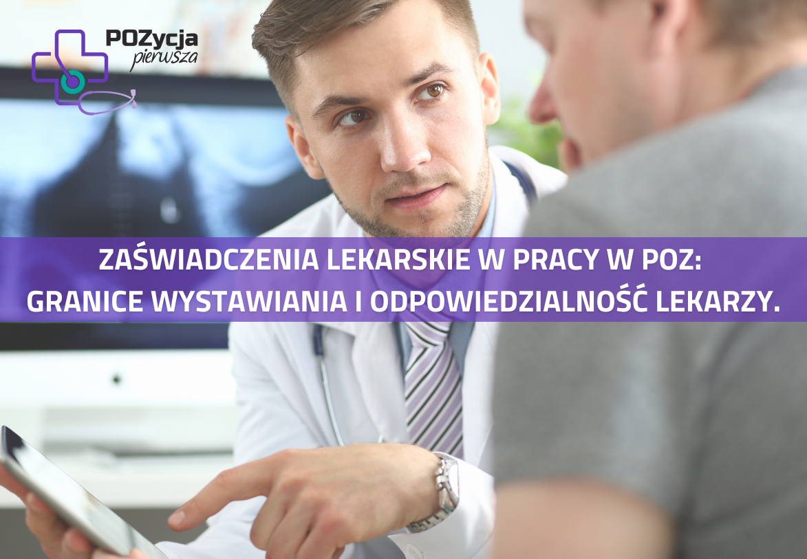 Zaświadczenia lekarskie w pracy lekarza POZ – odpowiedzialność i obowiązki