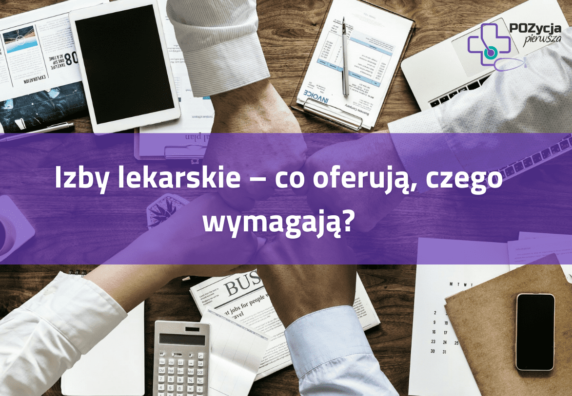 Izby lekarskie – co oferują, czego wymagają?