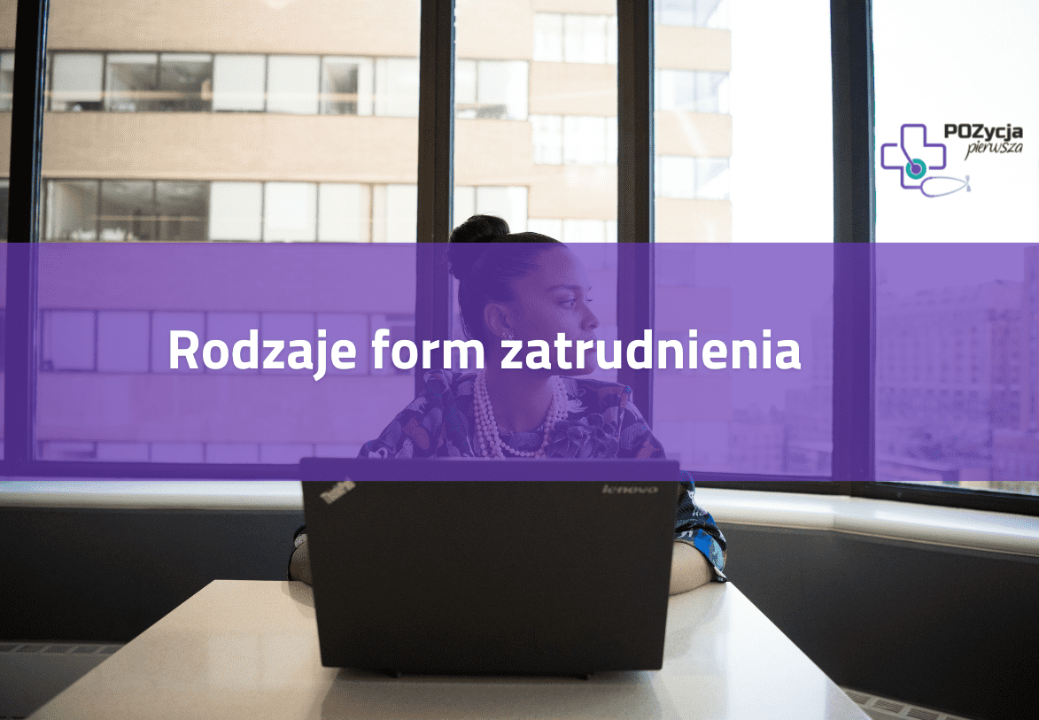 Rodzaje form zatrudnienia lekarza POZ