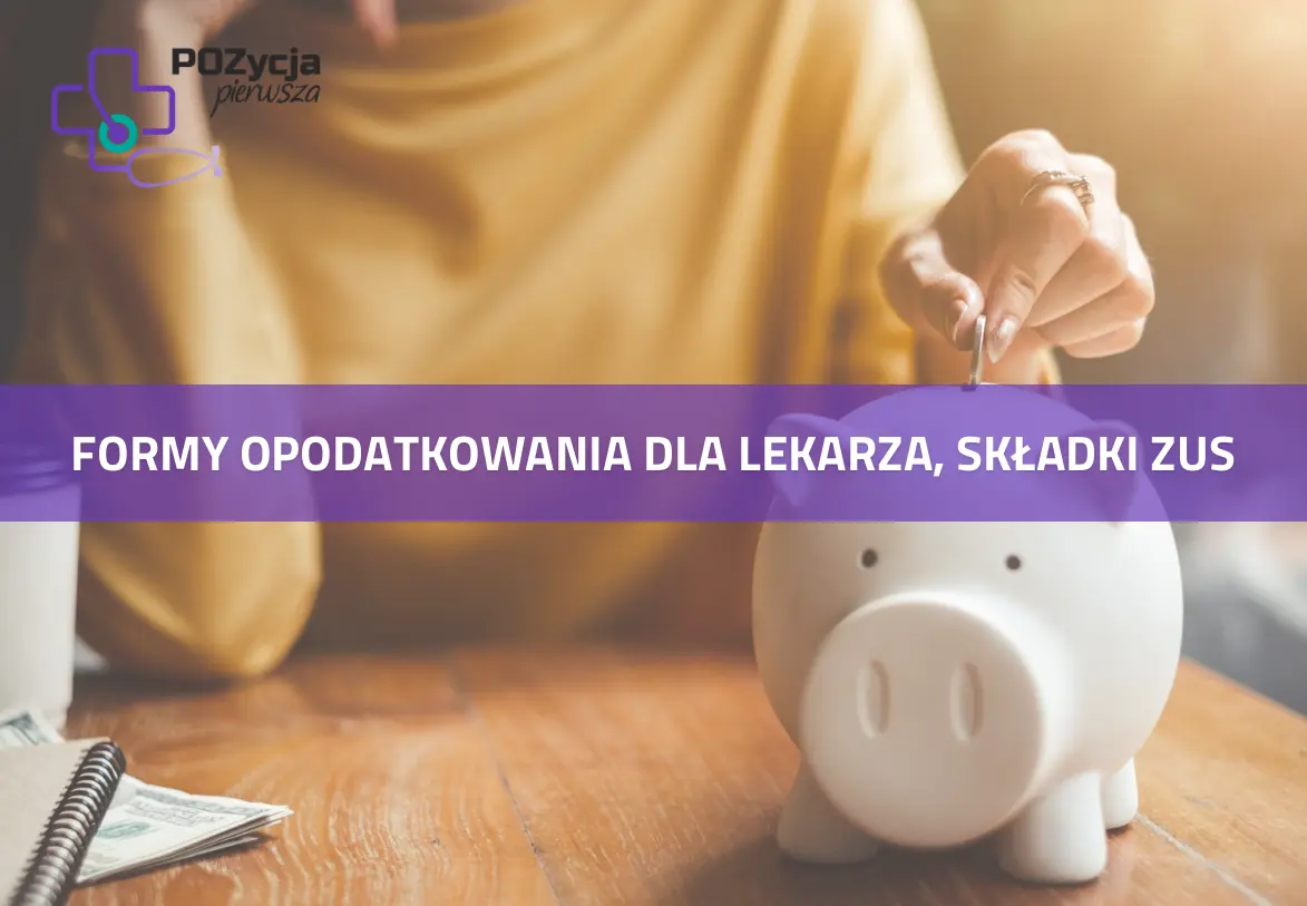 Formy opodatkowania dla lekarza, składki ZUS