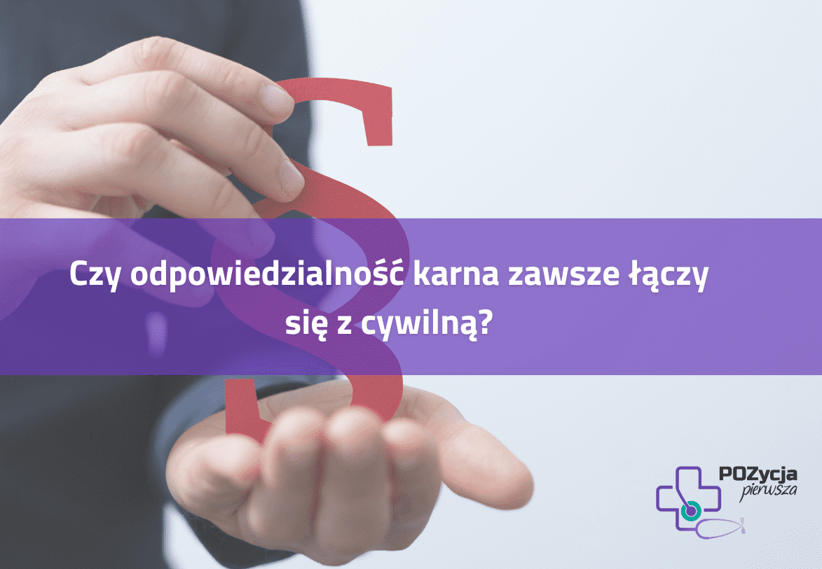 Czy odpowiedzialność karna zawsze łączy się z cywilną?