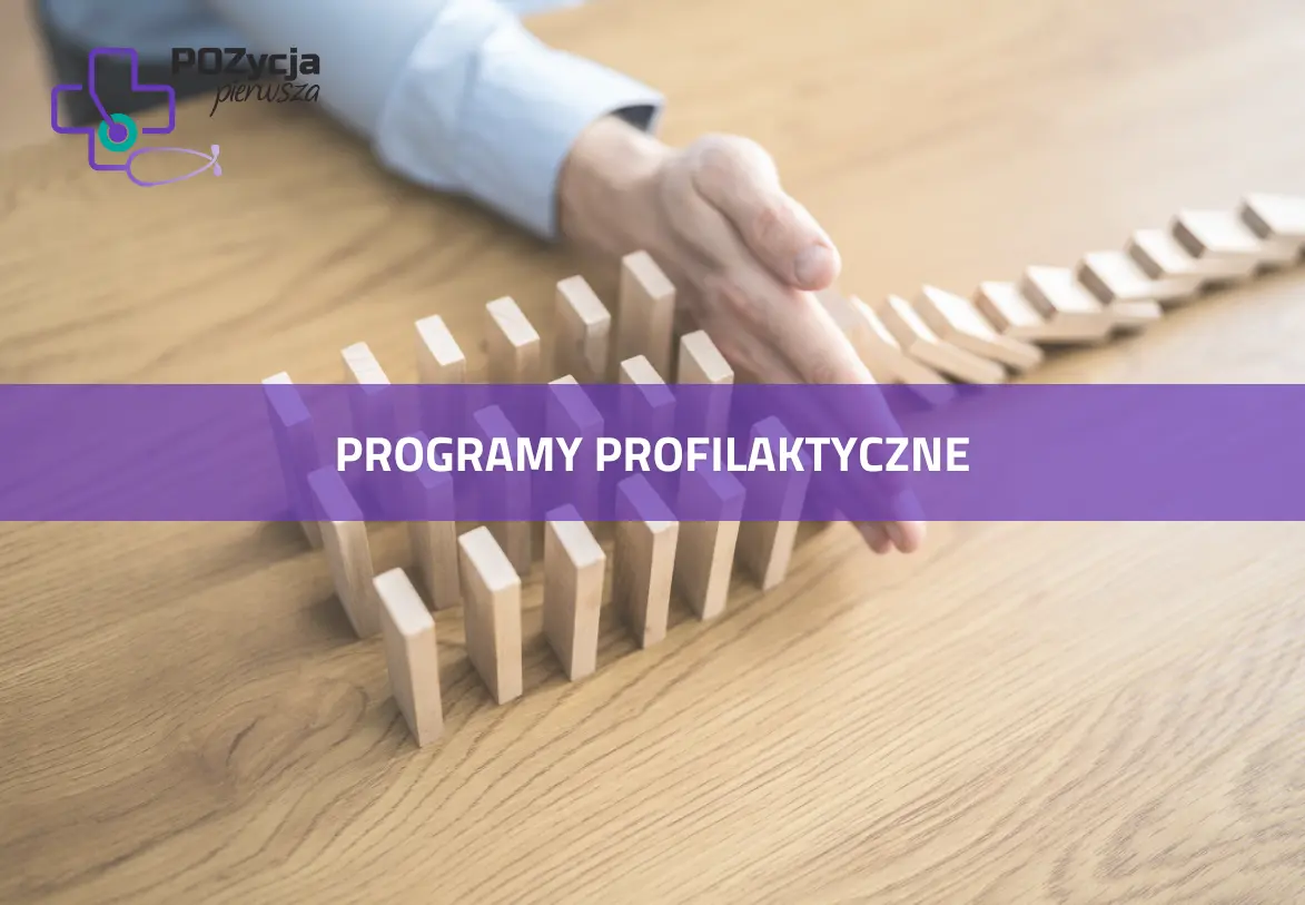 Programy profilaktyczne w POZ