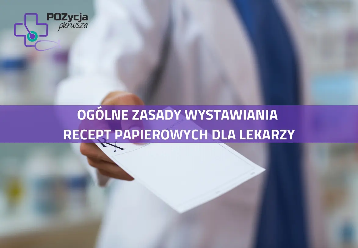 Zasady wystawiania recept papierowych