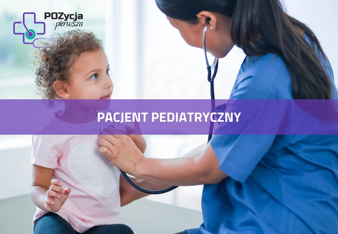 Pacjent pediatryczny w POZ i NiŚPL
