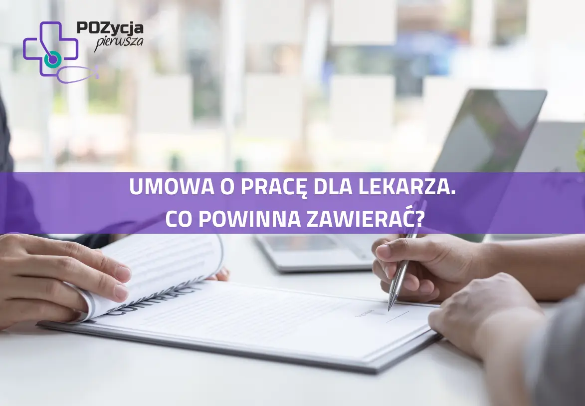 Umowa o pracę dla lekarza. Co powinna zawierać?