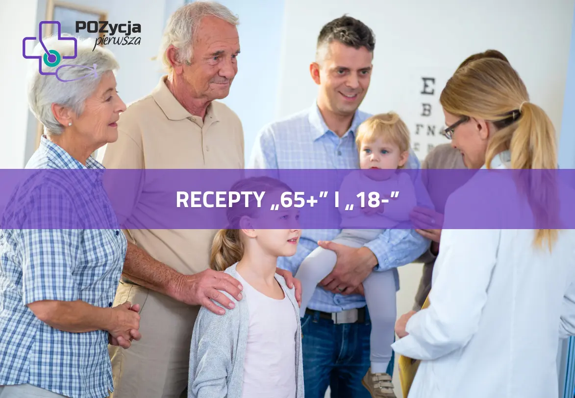 Wystawianie recept na darmowe leki dla pacjentów powyżej 65. oraz do 18. roku życia 