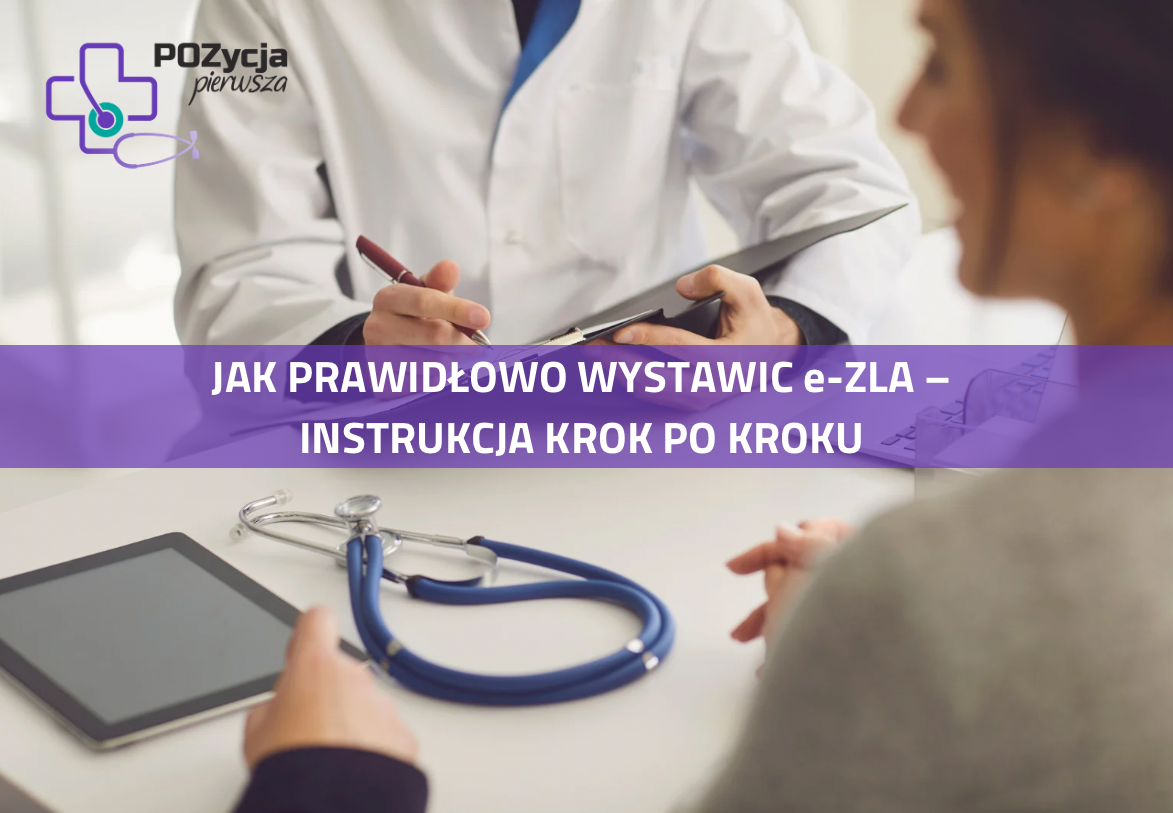 Jak prawidłowo wystawić e-ZLA –instrukcja krok po kroku